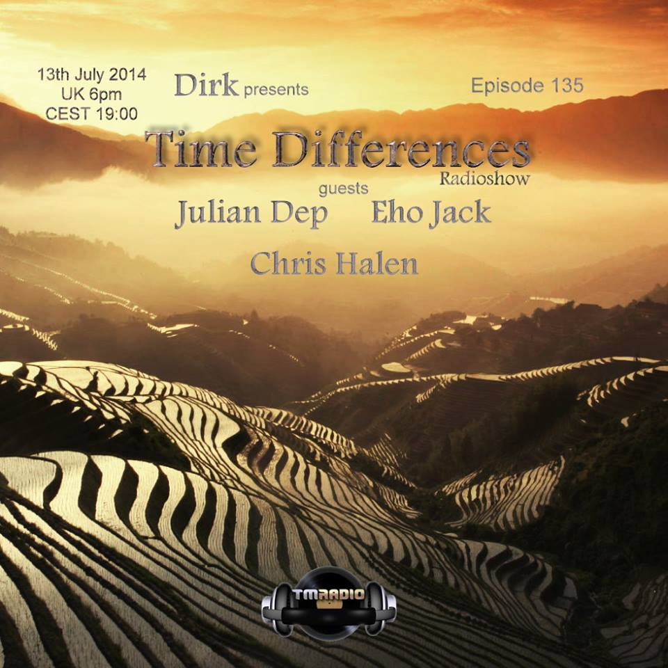 download → Dirk, Chris Halen, Eho Jack & Julian Dep - Time Differences 134 on TM RADIO - 13-Jul-2014 download → Dirk, Chris Halen, Eho Jack & Julian Dep - Time Differences 134 on TM RADIO - 13-Jul-2014